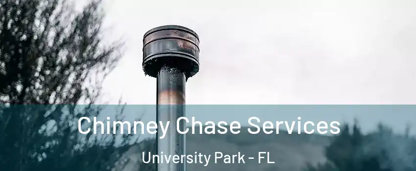  Chimney Chase Services University Park - FL