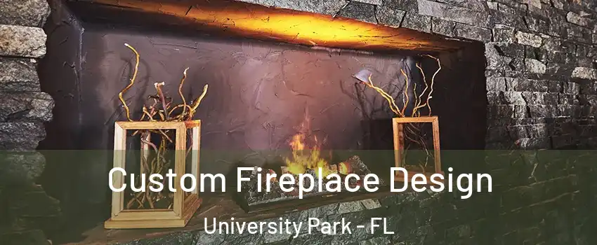  Custom Fireplace Design University Park - FL