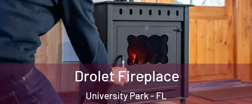  Drolet Fireplace University Park - FL