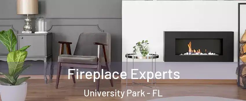  Fireplace Experts University Park - FL