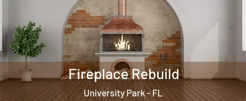  Fireplace Rebuild University Park - FL