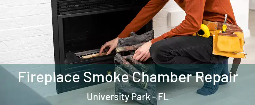  Fireplace Smoke Chamber Repair University Park - FL