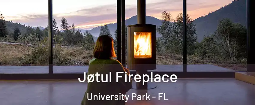  Jøtul Fireplace University Park - FL