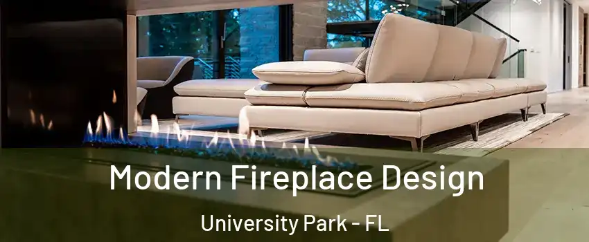  Modern Fireplace Design University Park - FL