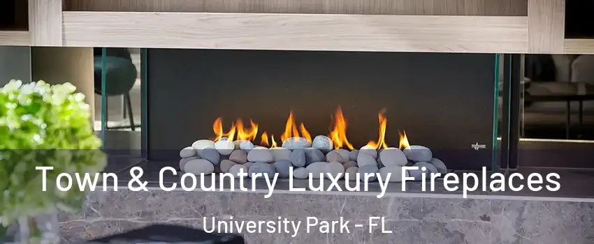  Town & Country Luxury Fireplaces University Park - FL