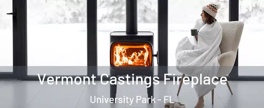  Vermont Castings Fireplace University Park - FL